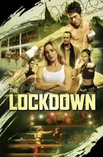 The Lockdown (2024) WEB-DL Dual Audio [Hindi ORG. + English] Full Movie 480p [400MB] | 720p [1.2GB] | 1080p [2.3GB] | 2160p 4K [5.2GB]