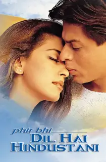 Phir Bhi Dil Hai Hindustani (2000) Hindi Full Movie 480p [500MB] | 720p [1.3GB] | 1080p [3GB]