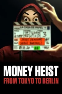 Money Heist From Tokyo to Berlin (2021) Season 1 Dual Audio {Hindi-English} Netflix WEB Series 480p [150MB] | 720p [500MB] WEB-DL