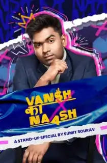 Vansh Ka Naash (2022) Standup Comedy Show 480p [300MB] | 720p [300MB]