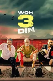 Woh 3 Din (2022) WEB-DL Hindi Full Movie 480p | 720p | 1080p