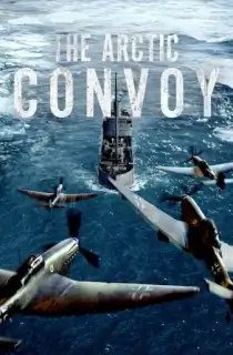 The Arctic Convoy (2023 – Amazon Prime) BluRay Dual Audio {Hindi-Norwegian} 480p [490MB] | 720p [1GB] | 1080p [5.6GB]
