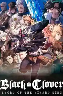 Black Clover: Sword Of The Wizard King (2023) Multi Audio {Hindi-English-Japanese} 480p [400MB] || 720p [1.1GB] || 1080p [2.7GB]