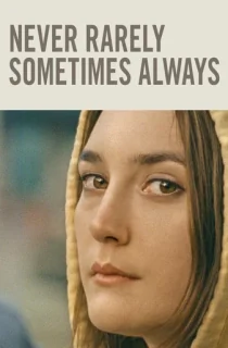 Never Rarely Sometimes Always (2020) Dual Audio [Hindi-English] WeB-DL 480p [350MB] | 720p [1GB] | 1080p [1.8GB]