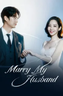 Marry My Husband (2024) Season 1 Dual Audio [Hindi ORG. + Korean] 480p | 720p WEB-DL