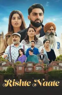 Rishte Naate (2025) WEB-DL Punjabi Full Movie 480p [350MB] | 720p [1GB] | 1080p [2.2GB]