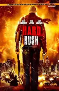 Hard Rush (2013) Dual Audio {Hindi-English} 480p [350MB] | 720p [900MB] | 1080p [1.5GB]