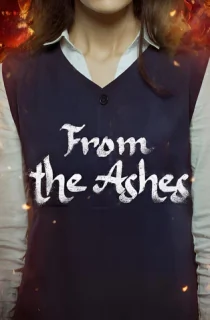 From the Ashes – Netflix Original (2024) WEB-DL Multi-Audio {Hindi-English-Arabic} 480p [330MB] | 720p [920MB] | 1080p [2.2GB]