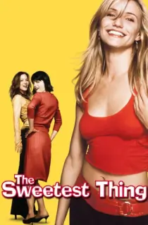 The Sweetest Thing (2002) WEB-DL Dual Audio [Hindi ORG. + English] Full Movie 480p | 720p | 1080p