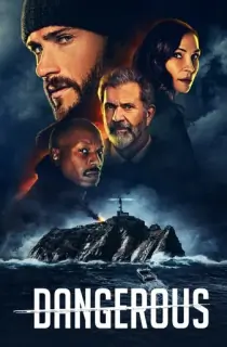 Dangerous (2021) BluRay Dual Audio [Hindi ORG. + English] Full Movie 480p [350MB] | 720p [1GB] | 1080p [1.7GB]