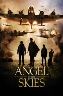 Angel of the Skies (2013) Dual Audio [Hindi + English] WeB-DL 480p [350MB] | 720p [1.2GB]