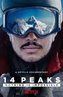 14 Peaks: Nothing Is Impossible (2021) Dual Audio [Hindi ORG. + English] Full Movie WEB-DL 480p [300MB] | 720p [1GB] | 1080p [1.8GB]