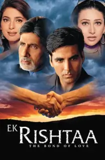 Ek Rishtaa: The Bond of Love (2001) Hindi Full Movie WEB-DL 480p [550MB] | 720p [1.4GB] | 1080p [3.3GB]