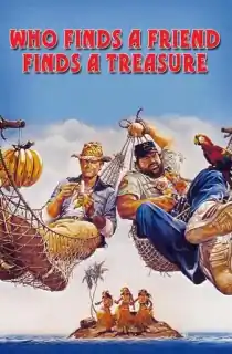 Who Finds a Friend Finds a Treasure (1981) BluRay Dual Audio [Hindi ORG. + English] Full Movie 480p | 720p | 1080p