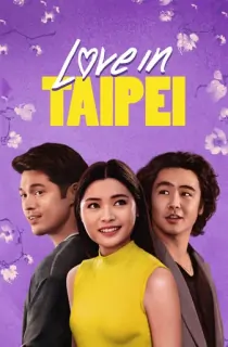 Love In Taipei (2023) WEB-DL Dual Audio [Hindi ORG. + English] Full Movie 480p [350MB] | 720p [1GB] | 1080p [1.8GB] | 2160p 4K [9.7GB]