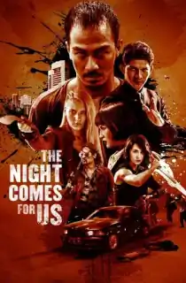 The Night Comes for Us (2018) Dual Audio {Hindi-Indonesian} 480p [300MB] | 720p [1.2GB] | 1080p [2.4GB]