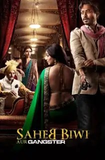 Saheb Biwi Aur Gangster (2011) WEB-DL Hindi Full Movie 480p | 720p | 1080p