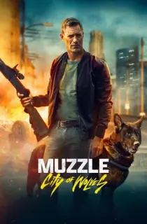 Muzzle: City of Wolves (2025) BluRay Dual Audio [Hindi ORG. + English] Full Movie 480p [400MB] | 720p [950MB] | 1080p [2.6GB] | 2160p 4K [10.2GB]