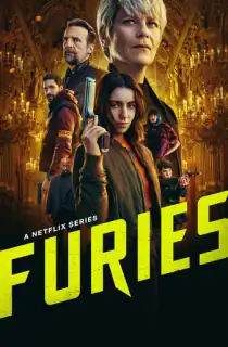 FURIES (Season 1-2) Dual Audio [Hindi ORG. + English] Complete Netflix Original WEB Series 480p | 720p | 1080p WEB-DL