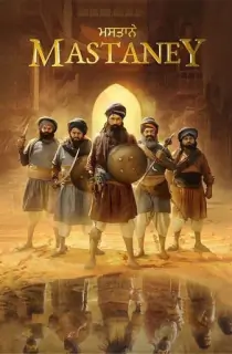 Mastaney (2023) Punjabi Full Movie WEB-DL 480p [450MB] | 720p [1.4GB] | 1080p [3.1GB]