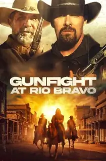 Gunfight at Rio Bravo (2023) Dual Audio [Hindi + English] BluRay 480p [300MB] | 720p [820MB] | 1080p [2.2GB]