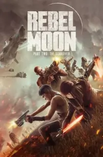 Rebel Moon – Part Two: The Scargiver – Netflix Original (2024) Multi Audio [Hindi + English + Tamil + Telugu] WEB-DL 480p [450MB] | 720p [1.6GB] | 1080p [2.5GB]