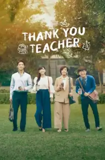 Thank You Teacher (2023) Season 1 [Hindi ORG. Dubbed] Complete Thai Drama WEB Series 720p | 1080p WEB-DL