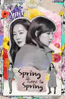 Spring Turns to Spring (2019) Season 1 [Hindi Dubbed ORG] Complete WEB Series 480p | 720p WEB-DL