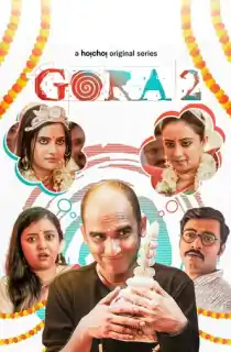 Gora (2023) S02 Bengali HDRip Complete WEB Series 480p | 720p | 1080p HDRip ESubs