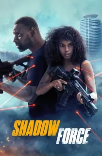 Shadow Force (2025) BluRay Multi Audio [Hindi ORG. + English + Tamil + Telugu] Full Movie 480p [550MB] | 720p [1.1GB] | 1080p [1.9GB]