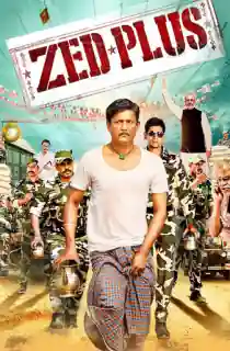 Zed Plus (2014) WEB-DL Hindi Full Movie 480p | 720p | 1080p