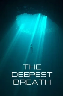 The Deepest Breath (2023) Dual Audio {Hindi-English} WEB-DL 480p [360MB] || 720p [1GB] || 1080p [2.3GB]