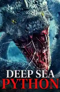 Deep Sea Python (2023) WEB-DL Dual Audio {Hindi-Chinese} 480p [250MB] | 720p [700MB] | 1080p [1GB]