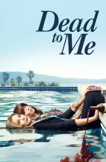 Dead To Me (Season 1 – 3) Dual Audio [Hindi + English] Complete Netflix Web Series 720p WEB-DL