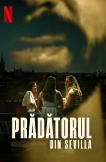 The Predator of Seville – Netflix Original (2026) Season 1 Complete Dual Audio [Hindi ORG. + English] WEB Series 720p | 1080p WEB-DL