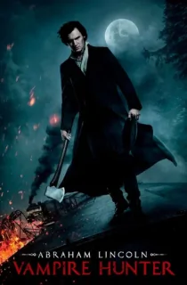 Abraham Lincoln: Vampire Hunter (2012) BluRay Dual Audio [Hindi ORG. + English] Full Movie 480p [350MB] | 720p [1GB] | 1080p [2.2GB]