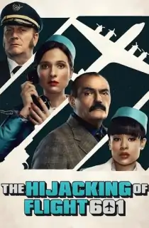 The Hijacking of Flight 601 – Netflix Original (2024-Series) Season 1 MULTi Audio {Hindi-English-Spanish} 480p | 720p | 1080p WEB-DL