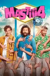 Mastiii 4 (2025) WEB-DL Hindi Full Movie 480p [450MB] | 720p [1.1GB] | 1080p [2.8GB] | 2160p 4K [8.2GB]