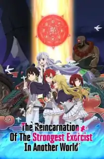 The Reincarnation of the Strongest Exorcist in Another World (Season 1 Episodes 13 Added – Anime Series) Multi-Audio {Hindi Dubbed-English-Japanese} Series 720p | 1080p WEB-DL