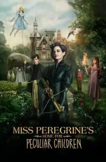 Miss Peregrine’s Home for Peculiar Children (2016) BluRay Dual Audio [Hindi ORG. + English] Full Movie 480p [400MB] | 720p [1GB] | 1080p [3GB]