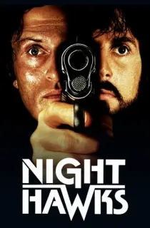 Nighthawks (1981) BluRay Dual Audio [Hindi ORG. + English] Full Movie 480p [400MB] | 720p [1GB] | 1080p [1.9GB]