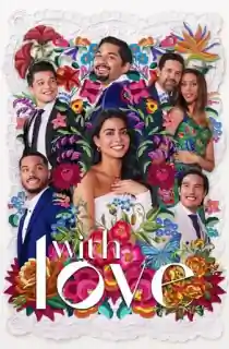 With Love (Season 1-2) Dual Audio [Hindi ORG. + English] WEB Series WEB-DL 720p | 1080p WEB-DL