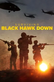 Surviving Black Hawk Down (2025) Season 1 Dual Audio [Hindi ORG. + English] NetFlix Original WEB Series 720p | 1080p WEB-DL