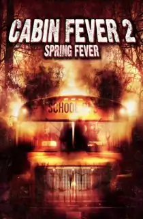 Cabin Fever 2: Spring Fever (2009) BluRay Dual Audio [Hindi ORG. + English] Full Movie 480p | 720p | 1080p