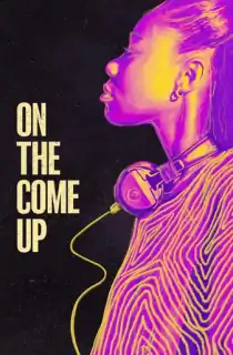 On the Come Up (2022) WEB-DL Dual Audio [Hindi + English] Full Movie 480p [400MB] | 720p [1.2GB] | 1080p [2.2GB]
