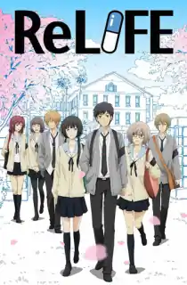 ReLIFE (Season 1) Multi Audio {Hindi-English-Japanese} WeB- DL 480p [80MB] || 720p [150MB] || 1080p [520MB]