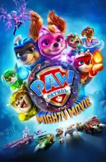 PAW Patrol – 2: The Mighty Movie (2023) WEB-DL Dual Audio {Hindi-English} 480p [300MB] | 720p [850MB] | 1080p [2GB]