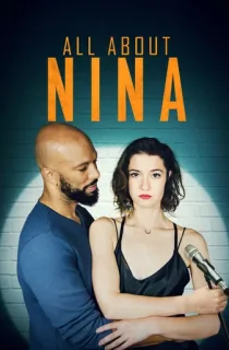 All About Nina (2018) UNRATED WEB-DL Dual Audio [Hindi ORG. + English] Full Movie 480p | 720p | 1080p