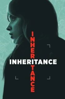 Inheritance (2025) WEB-DL Multi Audio [Hindi ORG. + English + Tamil + Telugu] Full Movie 480p [700MB] | 720p [1.2GB] | 1080p [2GB] | 2160p 4K [14.3GB]