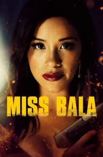 Miss Bala (2019) BluRay Dual Audio [Hindi ORG. + English] Full Movie 480p [350MB] | 720p [850MB] | 1080p [2GB]